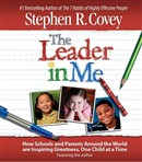 The Leader in Me by Stephen R. Covey