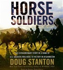 Horse Soldiers by Doug Stanton