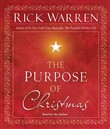 The Purpose of Christmas by Rick Warren