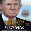 Think Like a Champion by Donald Trump