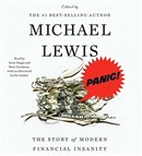 Panic!: The Story of Modern Financial Insanity by Michael Lewis