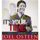 It's Your Time by Joel Osteen