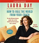 How to Rule the World from Your Couch by Laura Day