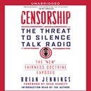 Censorship: The Threat to Silence Talk Radio by Brian Jennings