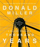 A Million Miles in a Thousand Years by Donald Miller
