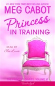 The Princess Diaries, Volume VI: Princess in Training by Meg Cabot