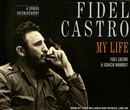 Fidel Castro: My Life by Fidel Castro