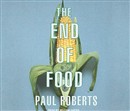 The End of Food by Paul Roberts