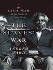 The Slaves' War by Andrew Ward
