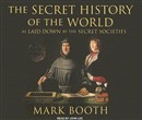 The Secret History of the World by Mark Booth