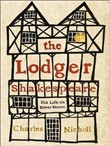 The Lodger Shakespeare by Charles Nicholl