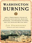 Washington Burning by Les Standiford