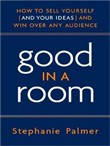 Good in a Room by Stephanie Palmer