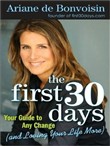 The First 30 Days by Ariane de Bonvoisin
