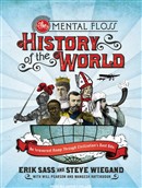 The Mental Floss History of the World by Eric Sass