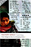 Factory Girls: From Village to City in a Changing China by Leslie Chang
