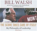 The Score Takes Care of Itself: My Philosophy of Leadership by Bill Walsh