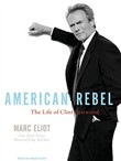 American Rebel: The Life of Clint Eastwood by Marc Eliot