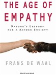 The Age of Empathy: Nature's Lessons for a Kinder Society by Frans de Waal