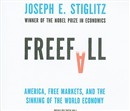 Freefall: America, Free Markets, and the Sinking of the World Economy by Joseph Stiglitz