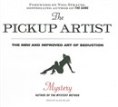 The Pickup Artist: The New and Improved Art of Seduction by Erik von Markovik
