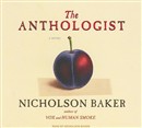 The Anthologist by Nicholson Baker