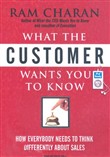 What the Customer Wants You to Know by Ram Charan