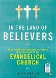 In the Land of Believers by Gina Welch