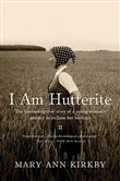 I Am Hutterite by Mary-Ann Kirkby