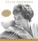 Home: A Memoir of My Early Years by Julie Andrews