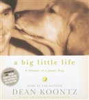 A Big Little Life by Dean Koontz
