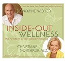 Inside-Out Wellness by Wayne Dyer