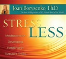 Stress Less by Joan Borysenko