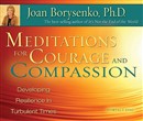 Meditations for Courage and Compassion by Joan Borysenko