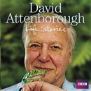 David Attenborough: Life Stories by David Attenborough