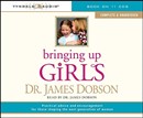 Bringing Up Girls by James Dobson