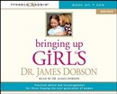 Bringing Up Girls by James Dobson
