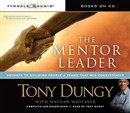 The Mentor Leader: Secrets to Building People & Teams That Win Consistently by Tony Dungy