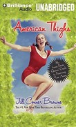 American Thighs: The Sweet Potato Queens' Guide to Preserving Your Assets by Jill Conner Browne