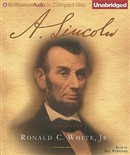 A. Lincoln by Ronald C. White, Jr.