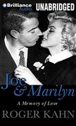 Joe & Marilyn by Roger Kahn