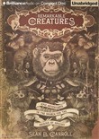 Remarkable Creatures: Epic Adventures in the Search for the Origins of Species by Sean B. Carroll