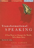 Transformational Speaking by Gail Larsen