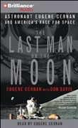 The Last Man on the Moon by Eugene Cernan
