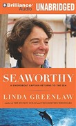 Seaworthy: A Swordboat Captain Returns to the Sea by Linda Greenlaw