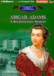 Abigail Adams: A Revolutionary Woman by Jacqueline Ching