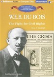 W.E.B. Du Bois: The Fight for Civil Rights by Ryan P. Randolph
