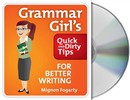 Grammar Girl's Quick and Dirty Tips for Better Writing by Mignon Fogarty