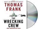 The Wrecking Crew by Thomas Frank