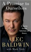 A Promise to Ourselves by Alec Baldwin